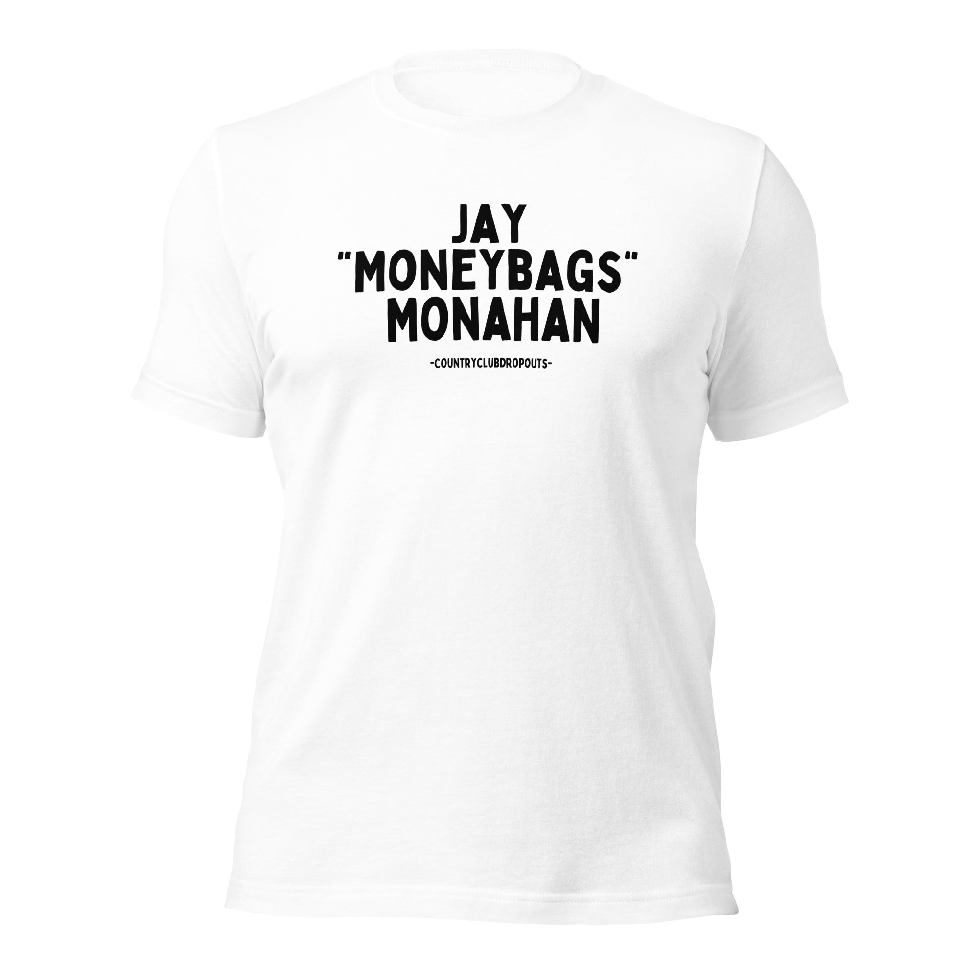 Jay "Moneybags" Monahan white