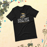 Golf Cart Racing Club Tee - countryclubdropouts